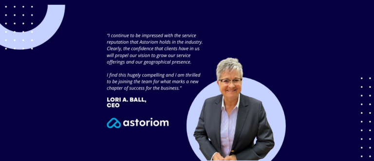 Lori A. Ball, CEO of Astoriom, smiling and wearing a grey suit jacket over a striped shirt, with a quote expressing her excitement about joining Astoriom and leading its growth and service expansion